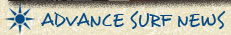 Advance Surf News